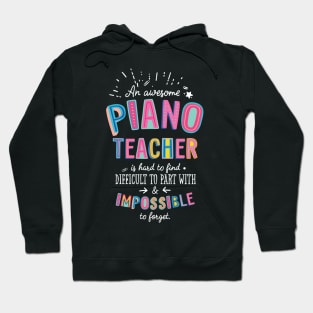 An awesome Piano Teacher Gift Idea - Impossible to Forget Quote Hoodie